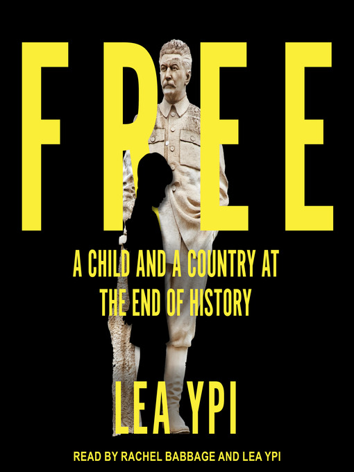 Title details for Free by Lea Ypi - Wait list